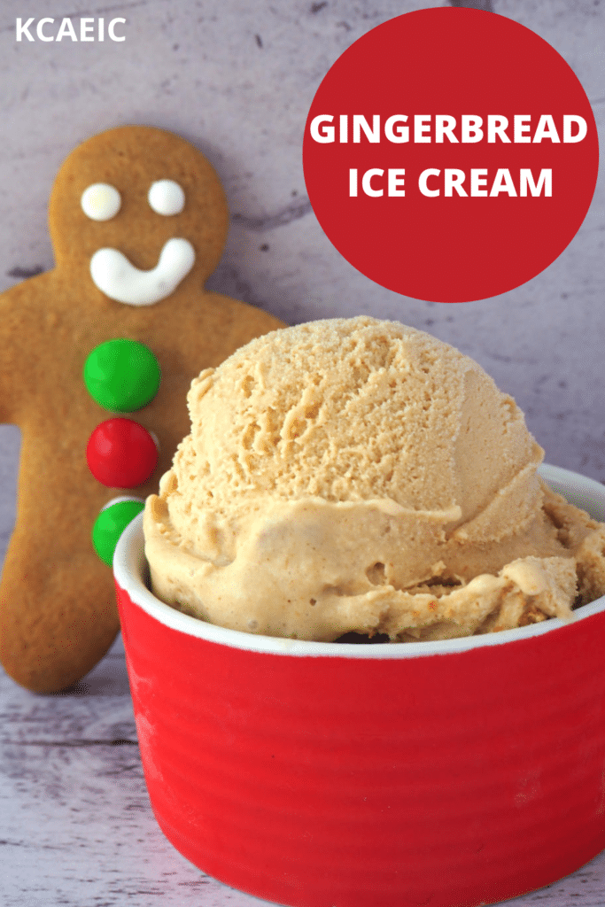 Close up scoop of gingerbread ice cream in red bowl with gingerbread man in background and text overlay, Gingerbread ice cream, KCAEIC.