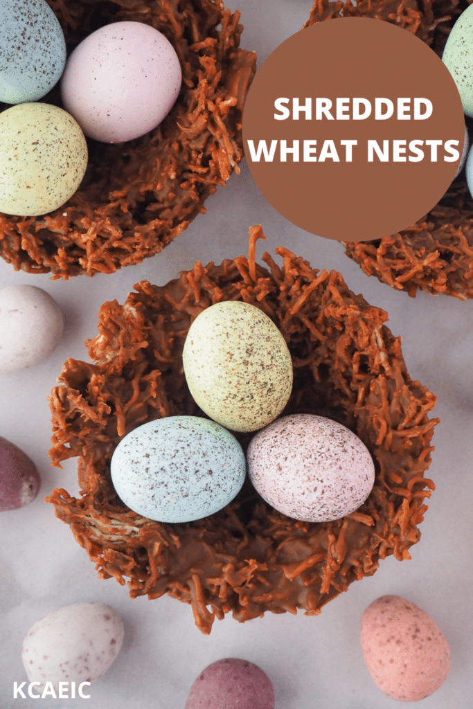 Top down view of shredded wheat nests surrounded by extra speckled Easter eggs, with text over lay, shredded wheat nests, KCAEIC