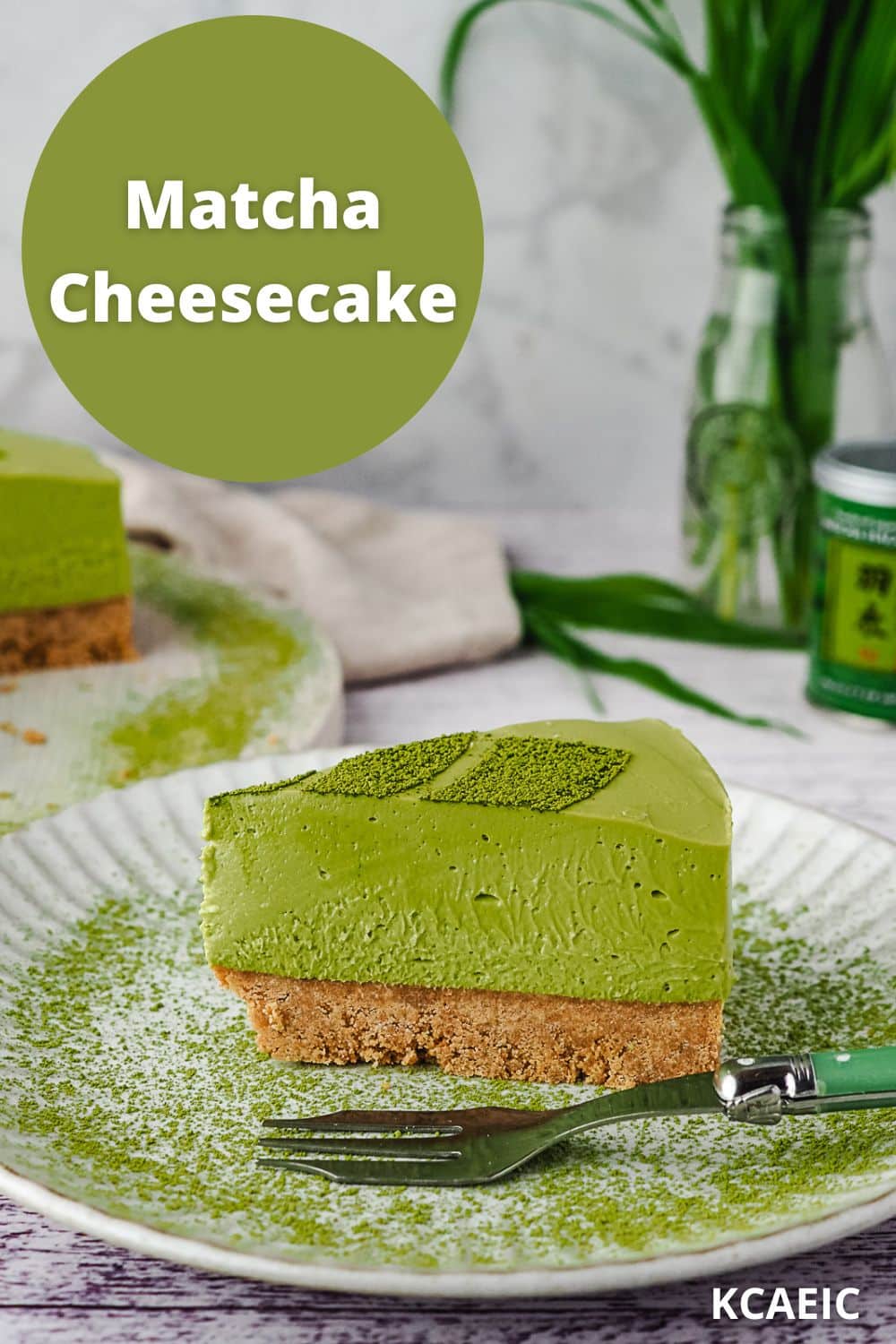Matcha Cheesecake 10 Slice of cake on a plate with fork and text overlay.
