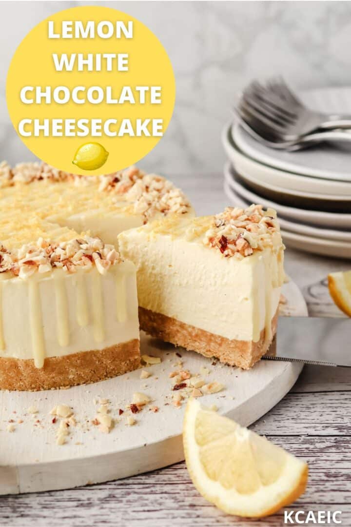 Pin of taking a slice of lemon and white chocolate cheesecake, with text overlay.