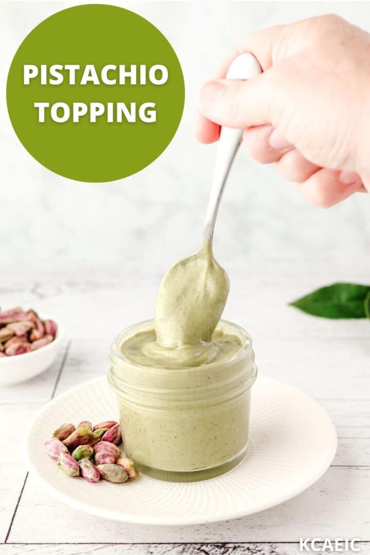 Spooning pistachio topping from a jar with text overlay.